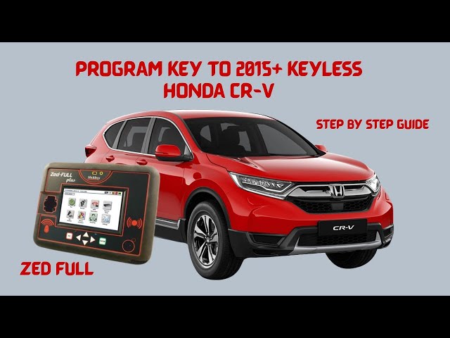 PROGRAM KEY TO KEYLESS 2015-2023 HONDA CRV WITH ZEDFULL