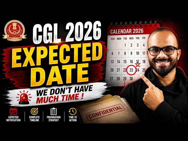 SSC CGL 2026 : Expected Date 🔥 | The Countdown Has Already Started