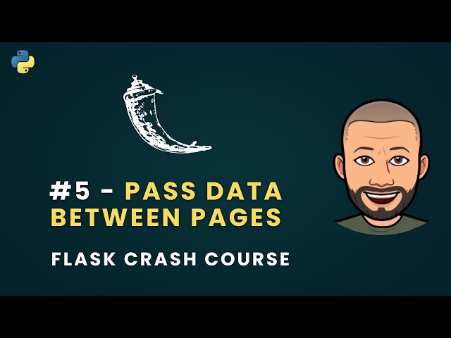 Flask Python Crash Course #5 – Pass data between routes