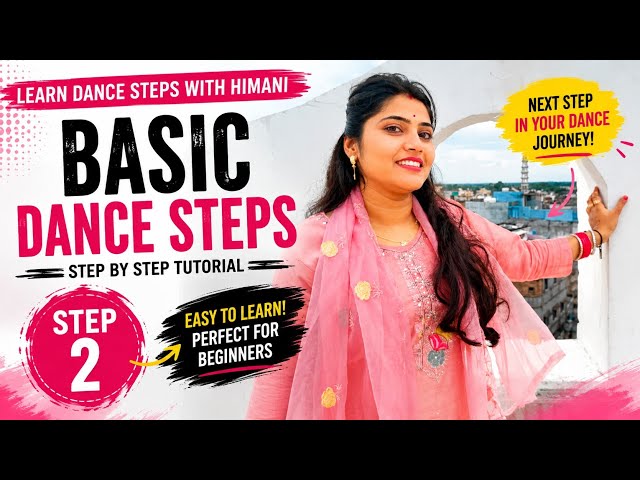 Basic Dance Steps | Step 2ND | Learn Dance Steps With Himani 