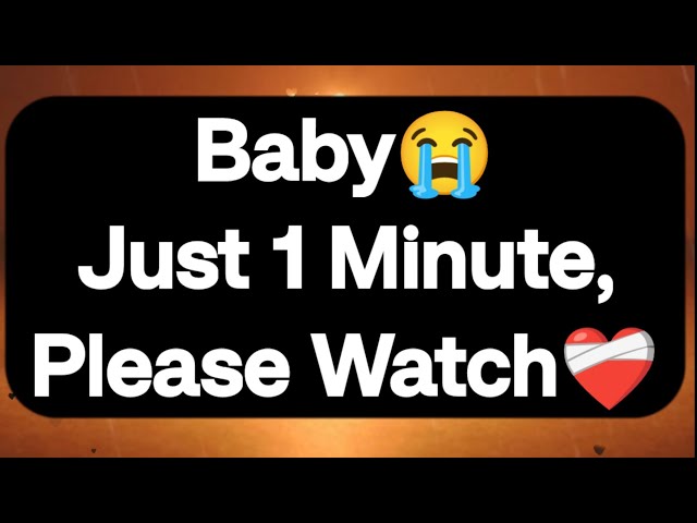 Current Thoughts And Feelings Of Your Person Love Messages Baby 😭 Just 1 Minute, Please Watch❤️‍🩹