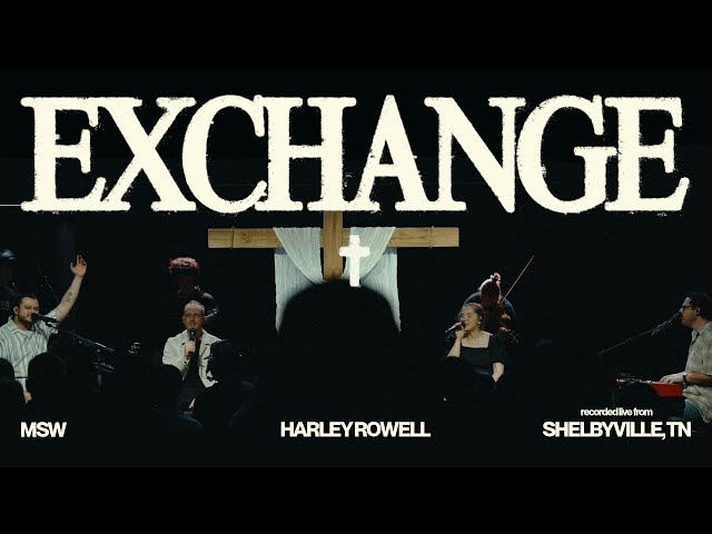 Exchange (ft. Harley Rowell) | Live at Gateway Church | Worship Moment | Madison Street Worship
