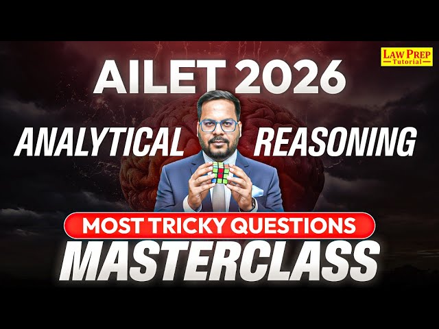 AILET 2026 Analytical Reasoning Masterclass: Most Tricky Questions | AILET Preparation 2026