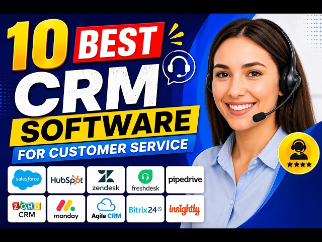 10 Best CRM Software for Customer Service