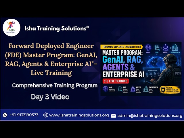 Forward Deployed Engineering  Day 3 Video 27th June 2026 .Call/ WhatsApp on +91-9133190573 to Enroll