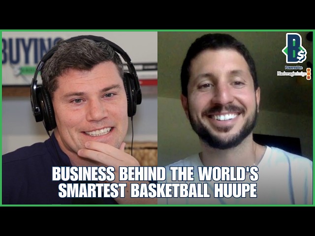 The Business Behind the World's Smartest Basketball huupe