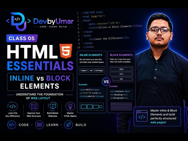 HTML Tutorial for Beginners | Class 5 | Inline vs Block Elements | Web Development Course