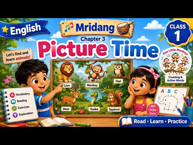 Picture Time Class 1 (Life Around Us) Ch - 3, Fun with Numbers & 5 Little Monkeys Full Explanation