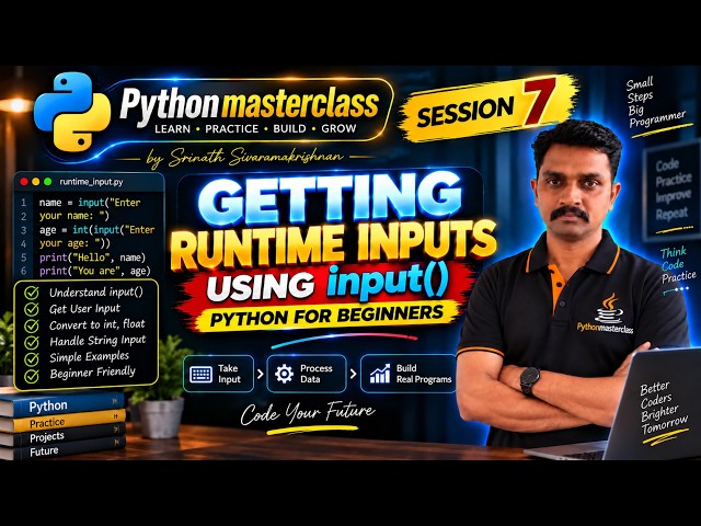 Getting Runtime Inputs using input() | Python for Beginners -Python Session 7