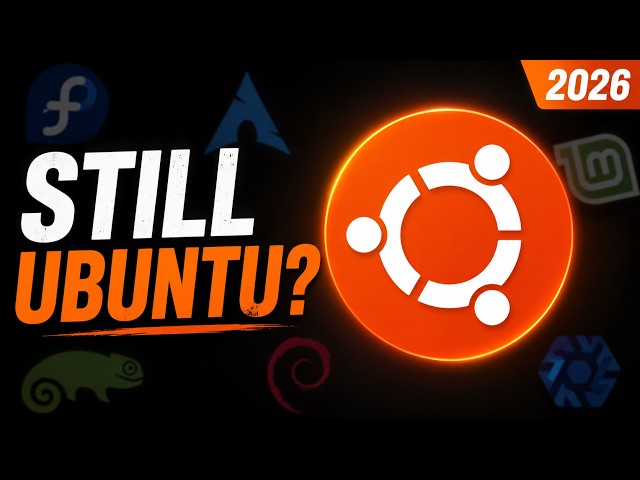 Why Still Ubuntu in 2026?