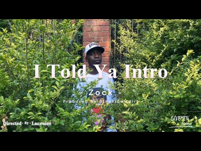 Zock - I Told Ya (Intro)