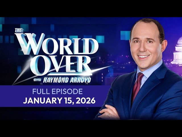 The World Over with Raymond Arroyo | Full Episode: Consistory of Cardinals & More | January 15, 2026