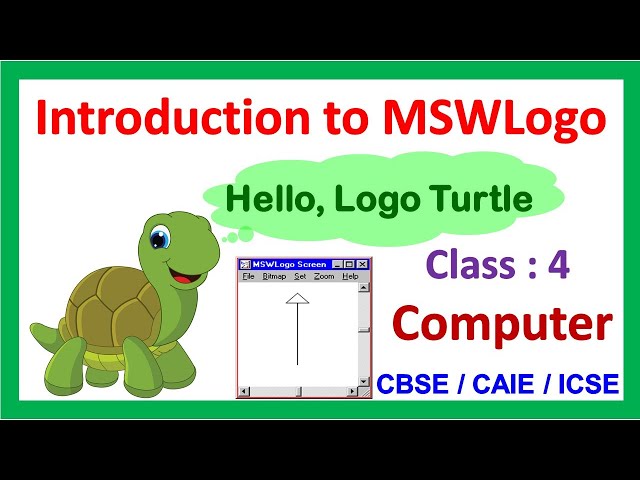Introduction to  MSWLogo | Class : 4 | Computer | CAIE / CBSE |  Basic MSWLogo commands