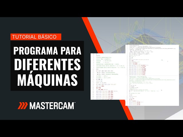 Mastercam | Programa para deferentes máquinas utilizando el mismo archivo
