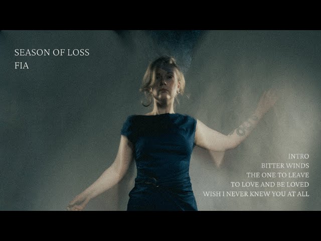 Fia - Season of Loss EP (Official Music Video)