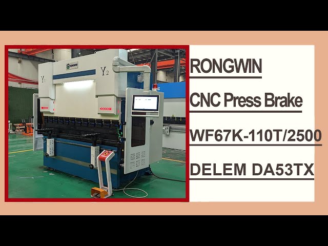 RONGWIN Guides You WF67K-C-110T/2500 DA53TX Controller 4+1+2 axis CNC Press Brake Configuration
