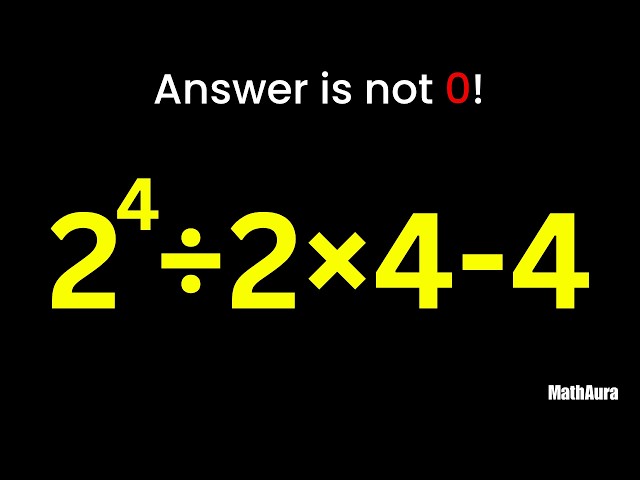 99% Get This Wrong! 2^4÷2×4-4 = ? (PEMDAS Trick)