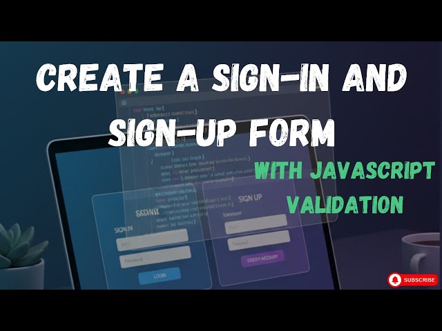 Create Sign-In & Sign-Up Form Using HTML, CSS & JavaScript |Sign-In & Sign-Up Form With Validation