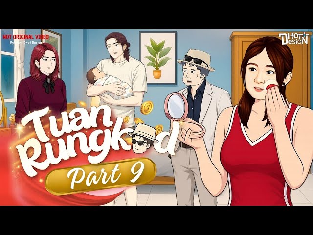 Mr. Rungkad PART 9 - Dhot Design