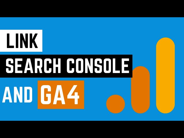 How to Link Google Search Console & Analytics 4 (GA4)