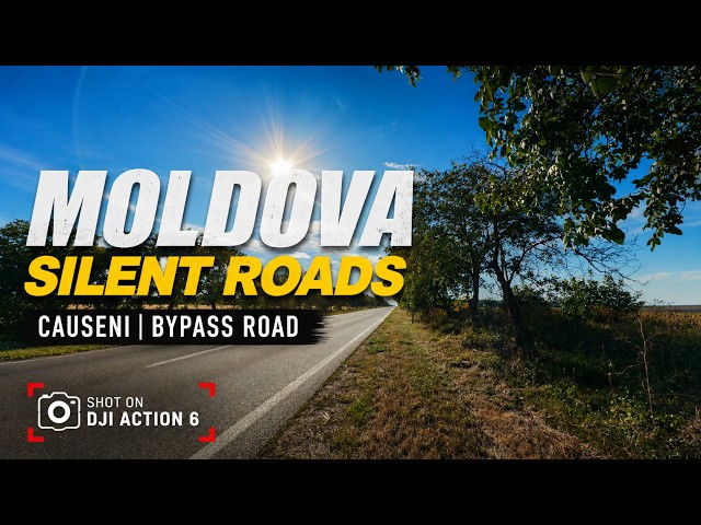 MOLDOVA SILENT ROADS 🇲🇩 | Căușeni Bypass Road | Peaceful Cinematic 4K Drive | No Voice, No Music