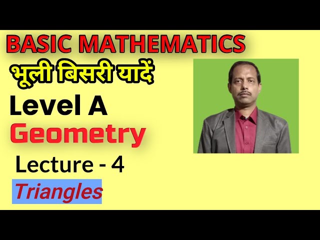 BASIC MATHEMATICS geometry triangles and its properties 