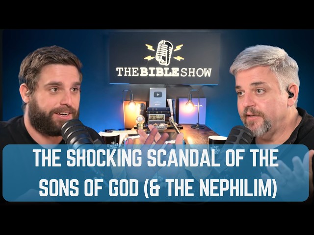 Ep 31. Genesis 6:1-4: The Shocking Scandal of the Sons of God (& the Nephilim)