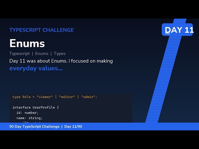 Enums - Day 11/90 TypeScript Challenge