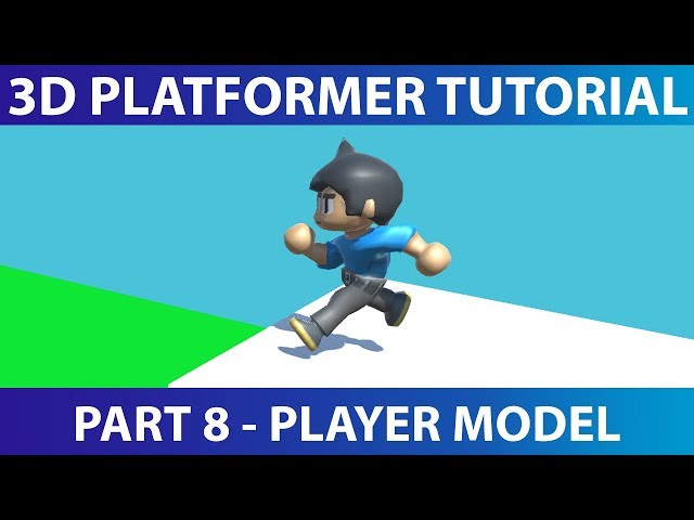 Make A 3D Platformer in Unity #8 - Adding Player Model