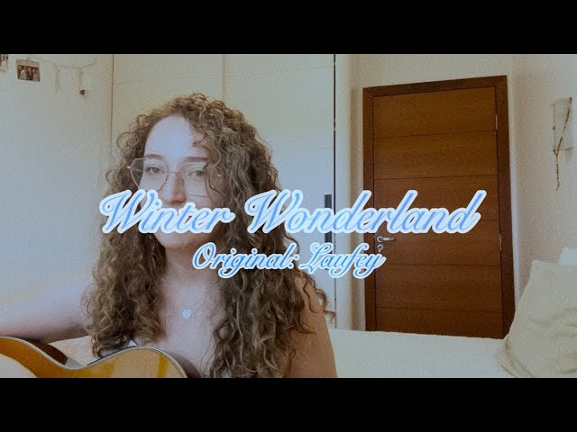 Winter Wonderland- Laufey (cover)