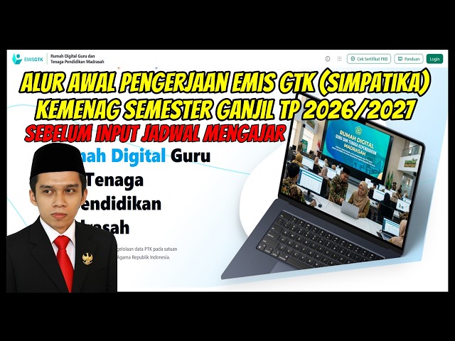 Alur Awal Pengerjaan Emis GTK (Simpatika) Semester Ganjil TP 2026/2027 sebelum Input Jam Mengajar