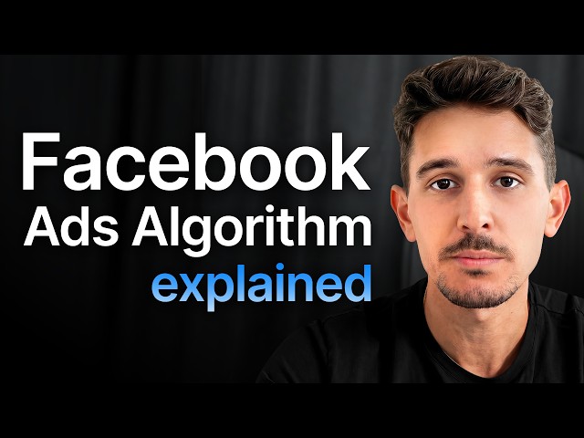 The Entire Facebook Ads Algorithm Explained in 5 Minutes...