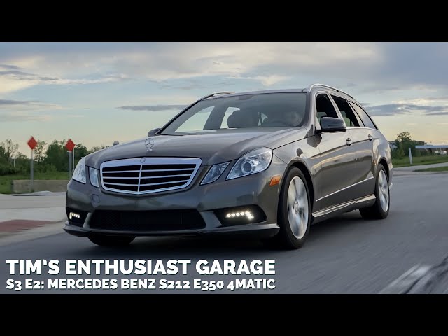 Mercedes Benz S212 Estate E350 4matic review: Tim's Enthusiast Garage Season 3 Episode 2