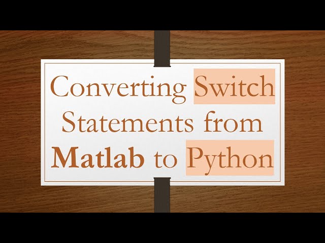 Converting Switch Statements from Matlab to Python