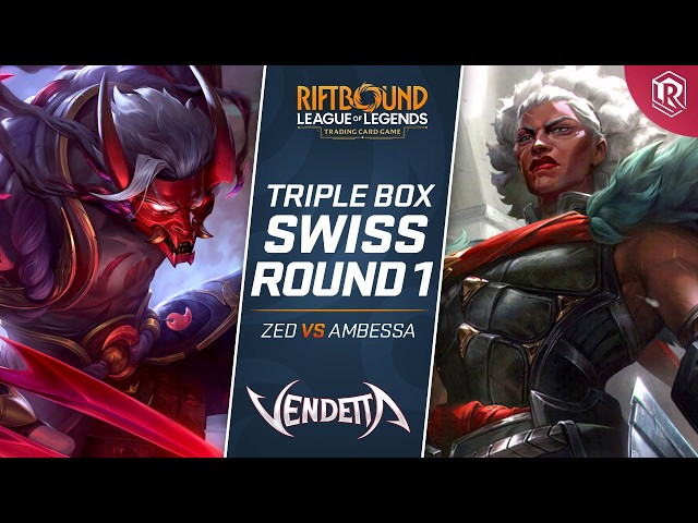 Zed vs Ambessa | Triple Win-A-Box Riftbound Vendetta Tournament - Round 1