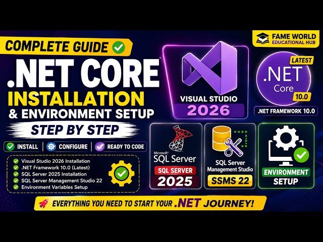 Complete .NET Core Setup Guide 2026 | Install Visual Studio 2026, .NET 10 & SQL Server 2025