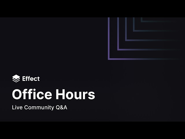 Effect Office Hours 48 🔥
