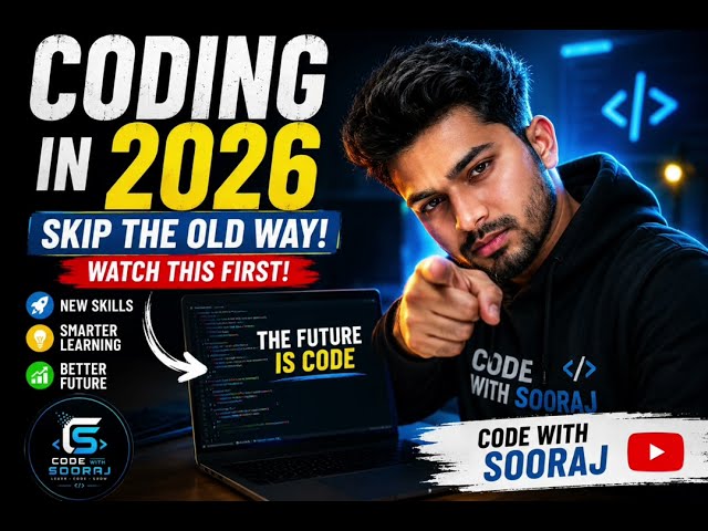 Coding in 2026: Skip the Old Way! 🚀 | CompleteRoadmap#CodingIn2026#CodeWithSooraj#Programming#Coding