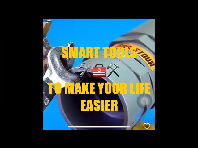 Smart tools to make your life easier