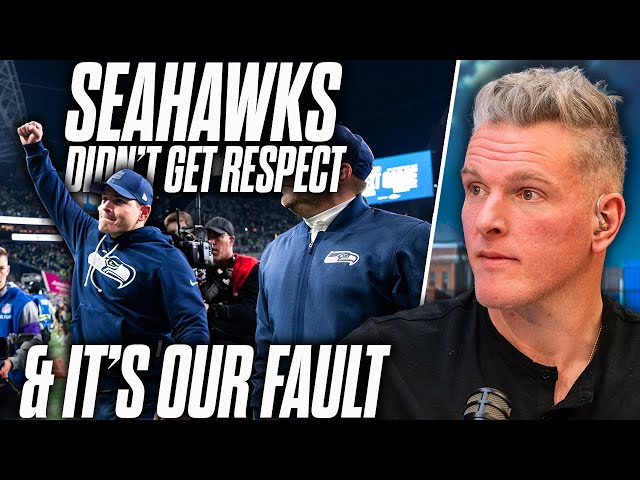 The Seahawks Didn't Get The Proper Respect & We Are Part Of The Problem | Pat McAfee Show
