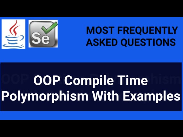OOP Compile Time Polymorphism With Examples | Static Polymorphism |Early Binding | Easy Coding | POM