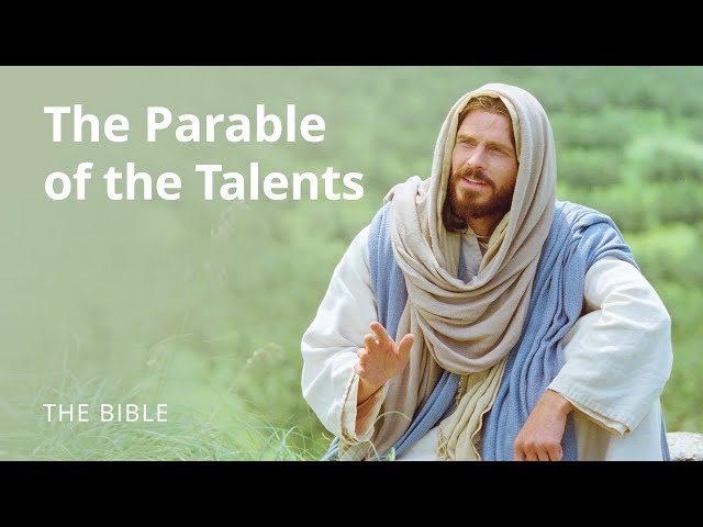 Matthew 25 | Parables of Jesus: The Parable of the Talents | The Bible