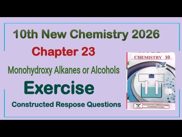 10th Class Chemistry New Book 2026 Chapter 23 || Constructed Response Questions