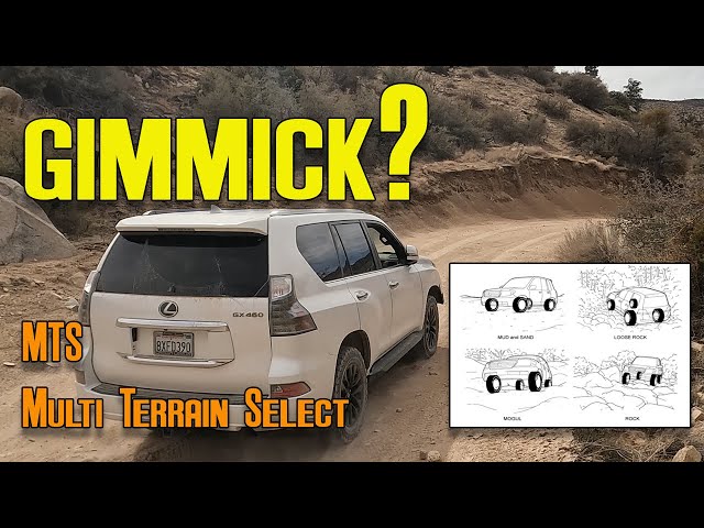 Gimmick? | Multi-Terrain Select (MTS) Lexus GX460