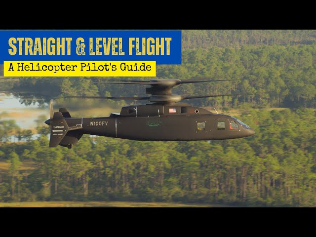 Helicopter Straight & Level Flight: A Pilot's Guide