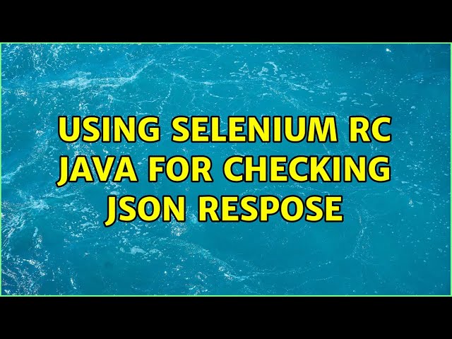 Using selenium rc java for checking json respose