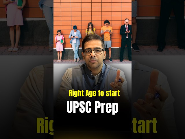 When is the right age to start UPSC Prep?