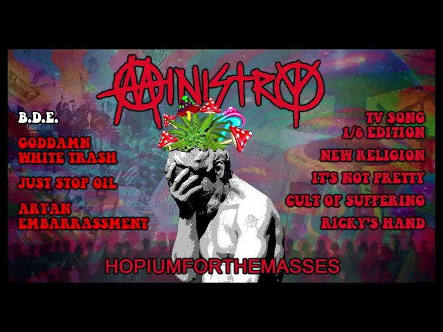 Ministry - HOPIUMFORTHEMASSES (OFFICIAL FULL ALBUM STREAM)