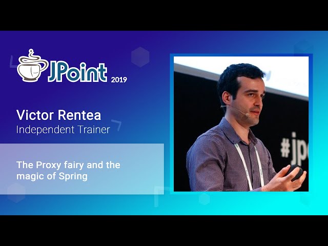 Victor Rentea — The Proxy fairy and the magic of Spring