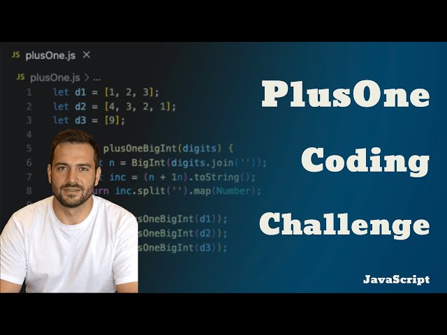 JavaScript PlusOne coding solution, Interview Ready